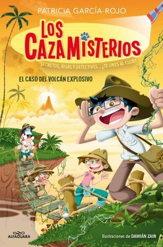 Los cazamisterios 6: El caso del volcán explosivo