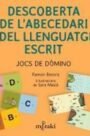 Descoberta De L'abecedari I Del Llenguatge Escrit: JOCS DE DOMINO (Edició en català)