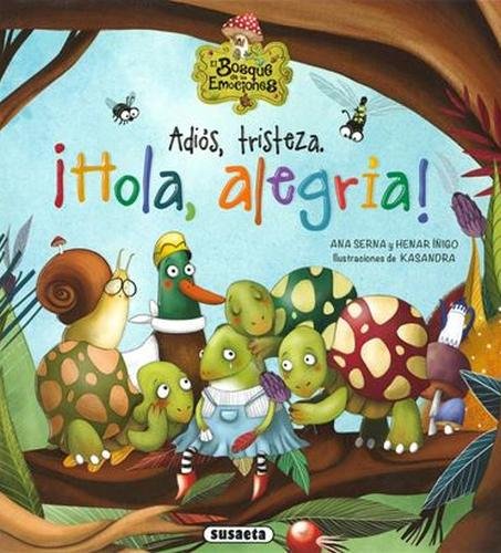 Adiós, tristeza. ¡Hola, alegría!