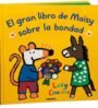 El gran libro de Maisy sobre la bondad