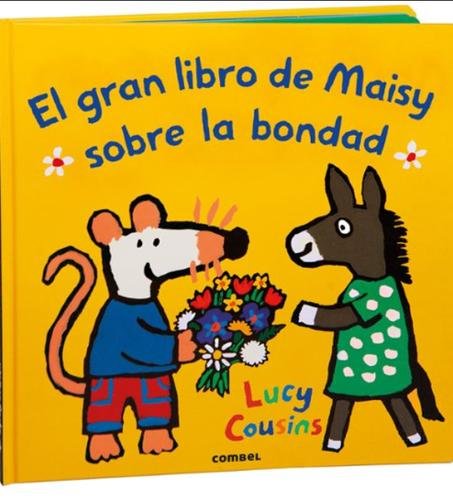 El gran libro de Maisy sobre la bondad