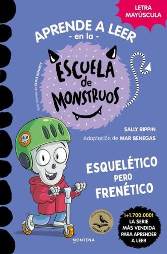 Aprender a leer en la Escuela de Monstruos 21: Esquelético pero frenético
