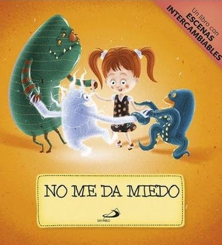 No me da miedo