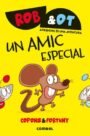 Rob & Ot 2: Un amic especial