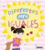 Diferentes pero iguales