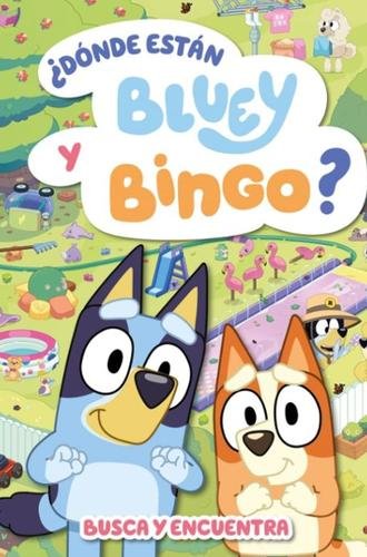 Bluey. Actividades – ¿Dónde están Bluey y Bingo?