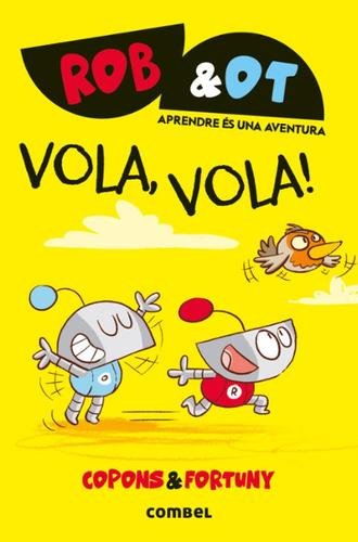 Rob & Ot 5: Vola, vola!