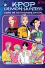 K-Pop Demon Hunters: Libro de actividades oficial