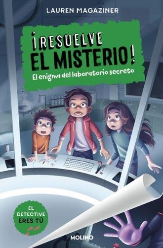 ¡Resuelve el misterio! 6: El enigma del laboratorio secreto