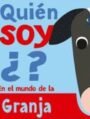 Quién soy ¿? Granja