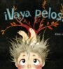 ¡Vaya pelos!