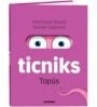 Ticniks 2: Topús