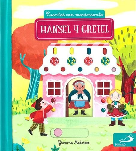 Cuentos con Movimiento: Hansel y Gretel