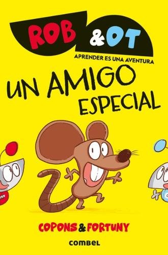 Rob & Ot 2: Un amigo especial