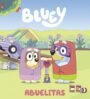 Bluey: Un cuento - Abuelitas