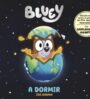 Bluey. Un cuento – A dormir