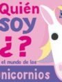 Quién soy ¿? Unicornios