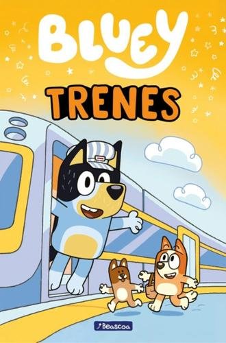 Bluey: Primeras lecturas – Trenes