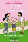 El Club de las Canguro 4. El talento de Claudia