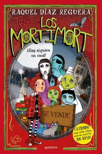 Julia y Los Mortimort 7 – ¿Hay alguien en casa?