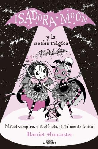 Isadora Moon y la noche mágica (Edición especial 2)
