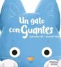 Un gato con guantes
