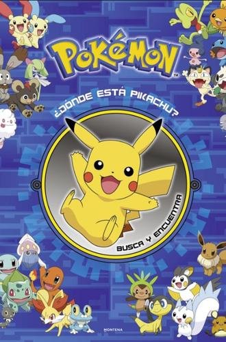 ¿Dónde está Pikachu? Busca y encuentra (Colección Pokémon)