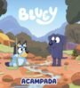 Bluey. Un cuento - Acampada