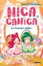 Nica Canica 2: Las burbujas cotillas