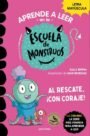 Aprender a leer en la Escuela de Monstruos 22: Al rescate, ¡con coraje!
