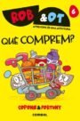 Rob & Ot 6: Que Comprem?