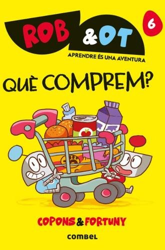 Rob & Ot 6: Que Comprem?