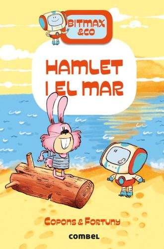 Bitmax & Co 13: Hamlet i el mar