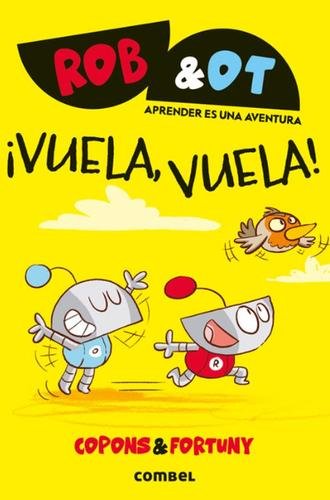 Rob & Ot 5: ¡Vuela, vuela!