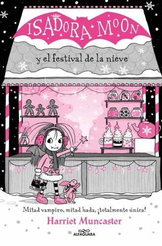 Isadora Moon y el festival de la nieve (Edición especial 6)