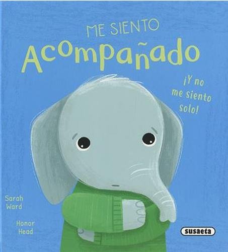 Me siento acompañado ¡y no solo!