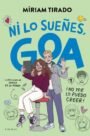 Me llamo Goa 5: ¡Ni lo sueñes, Goa!
