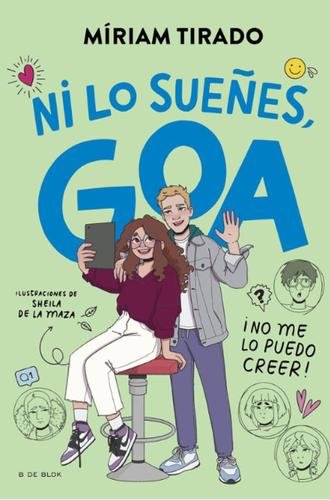 Me llamo Goa 5: ¡Ni lo sueñes, Goa!