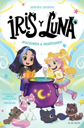 Iris y Luna: cuidadoras de cachorritos mágicos 2 – ¡Pociones a montones!