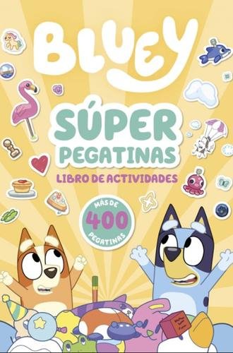 Bluey. Actividades – Súper pegatinas