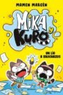 Mika y Kuro 1: Un lío a brochazos