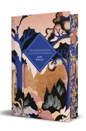 Frankenstein o el moderno Prometeo (Edición cantos tintados)