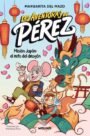 Las aventuras de Pérez 1: Misión Japón: el reto del dragón