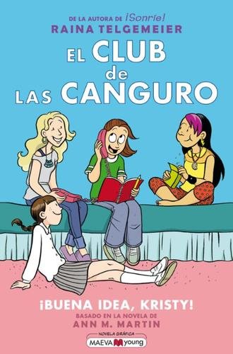 El Club de las Canguro 1. Buena Idea Kristy