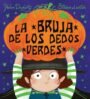 La bruja de los dedos verdes