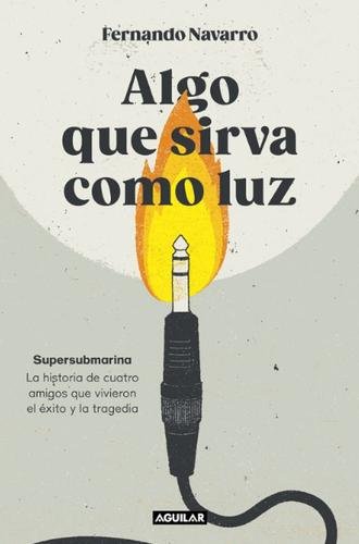 Algo que sirva como luz