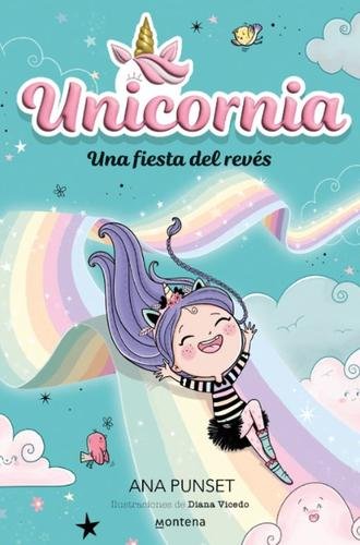 Unicornia 2 – Una fiesta del revés