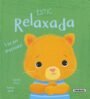 Estic relaxada
