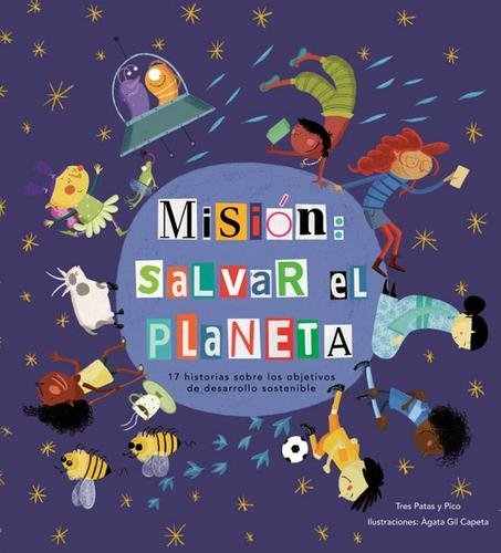 Misión: Salvar el planeta