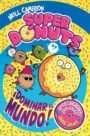 Súper Dónuts: ¡Conquistar el mundo!